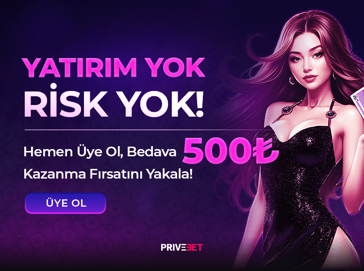 privebet deneme bonusu ile 500tl çek